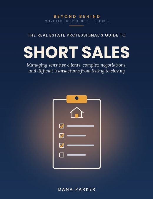 Cover of The Real Estate Professional's Guide to Short Sales by Dana Parker